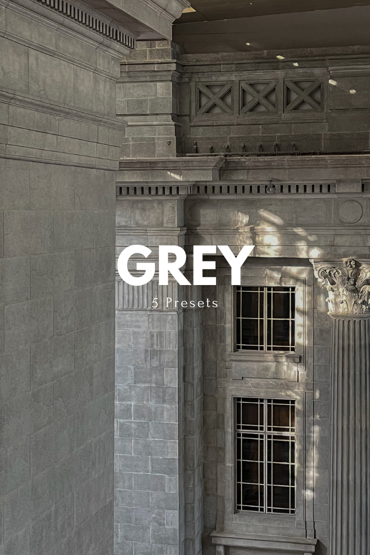 Grey Presets