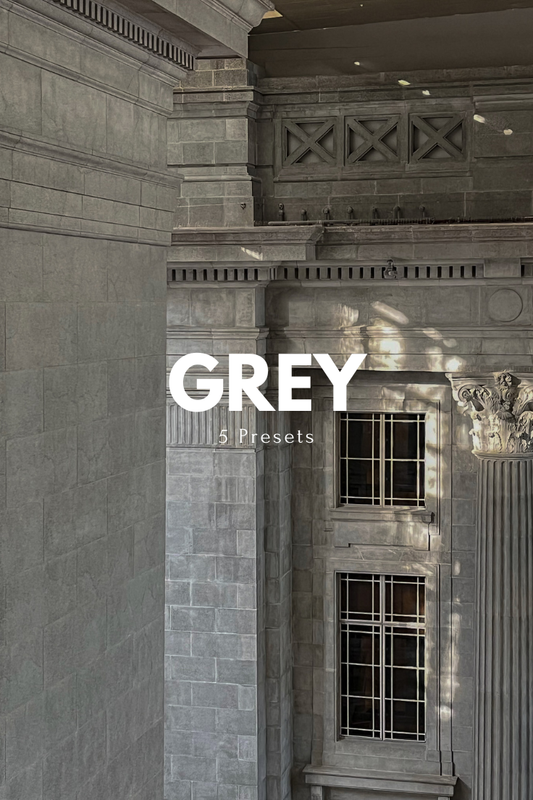 Grey Presets